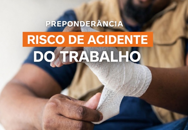 Preponderância Risco de acidente do trabalho